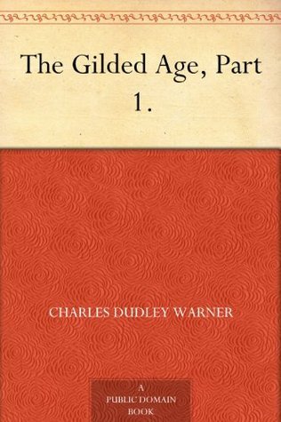 The Gilded Age, Part 1. book cover