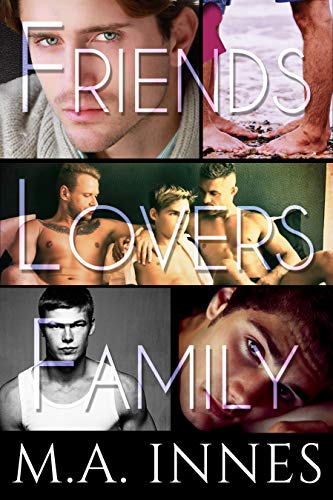 Friends Lovers and Family book cover