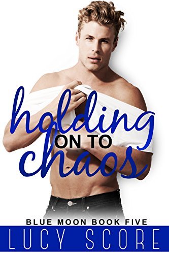 Holding On to Chaos book cover