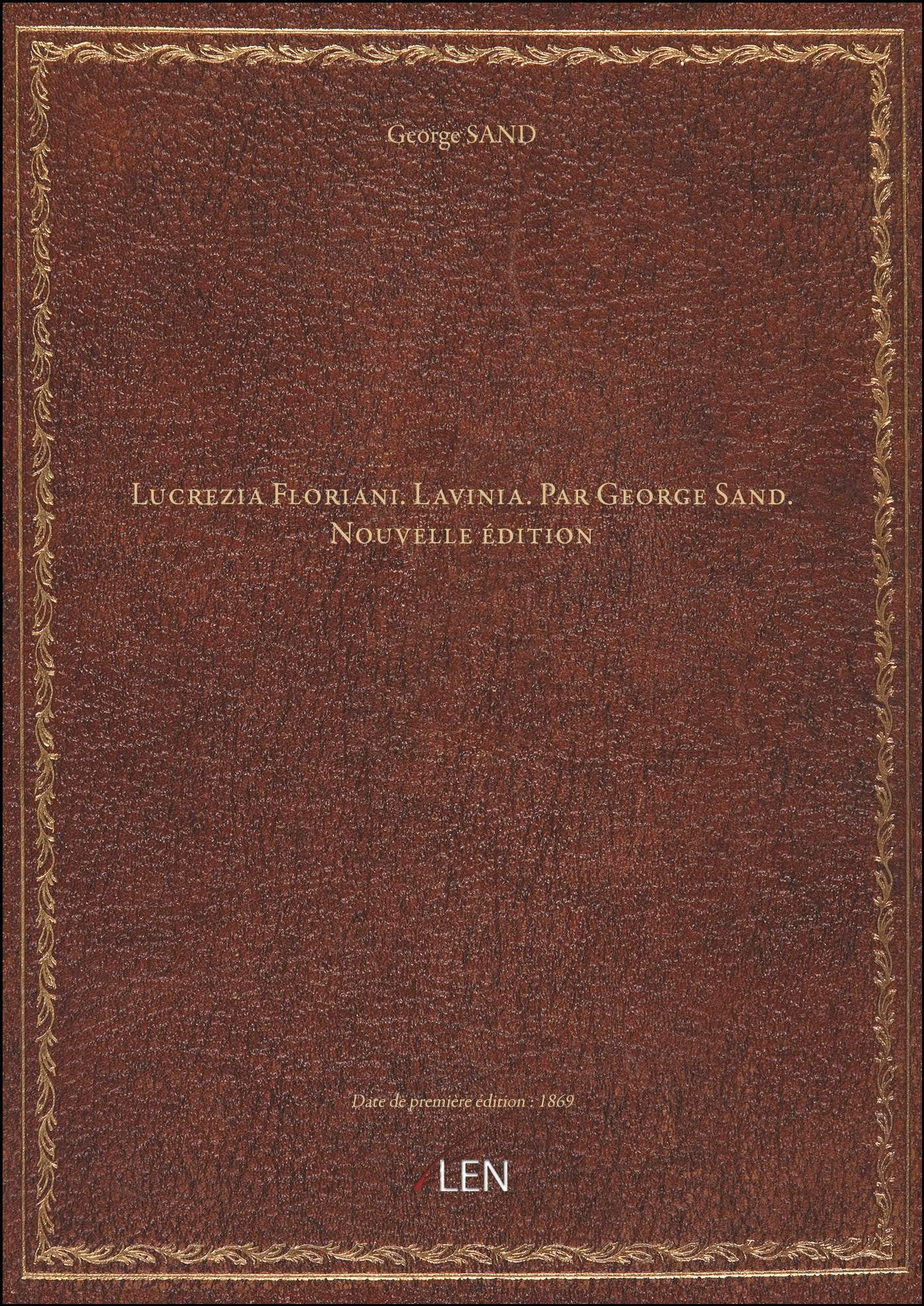 Lucrezia Floriani. Lavinia. Par George Sand. Nouvelle édition book cover
