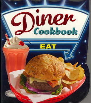 Diner CookEditors of Favorite Brand Name Recipes (2010) Spiral-bound book cover