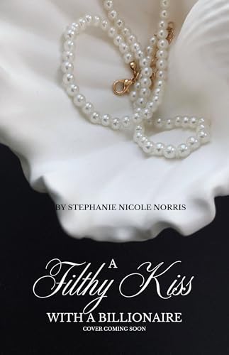 A Filthy Kiss With A Billionaire book cover