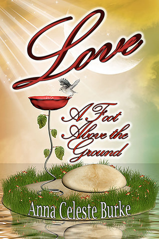 Love, A Foot Above the Ground book cover