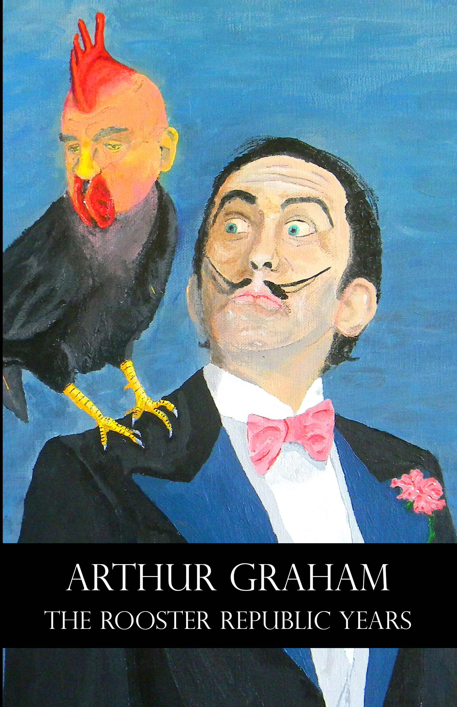 The Rooster Republic Years book cover