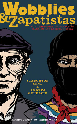 Wobblies and Zapatistas book cover