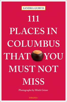 111 Places in Columbus That You Must Not Miss book cover