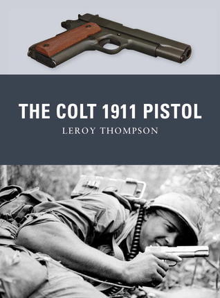 The Colt 1911 Pistol book cover