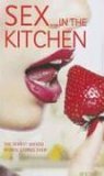 Sex in the Kitchen book cover