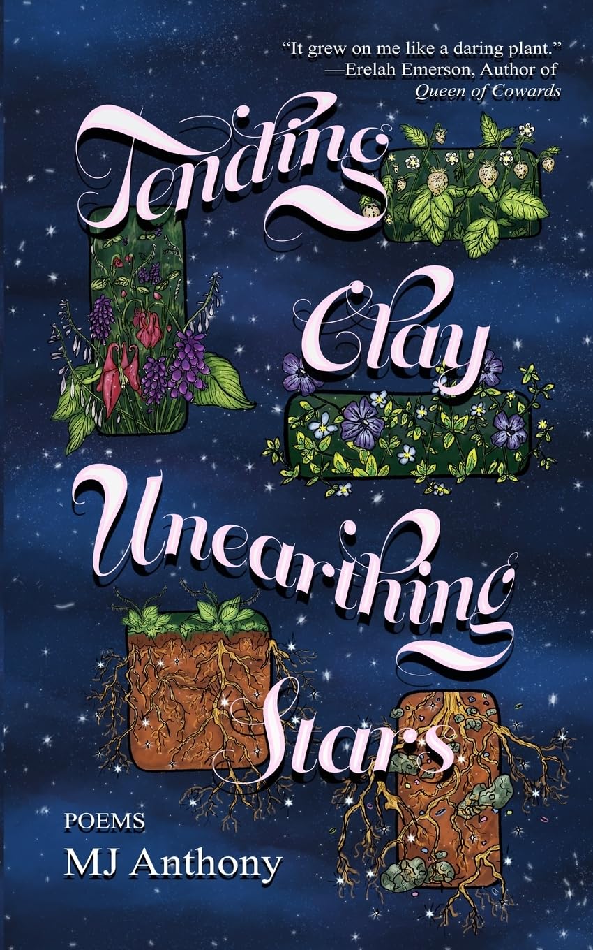Tending Clay, Unearthing Stars book cover