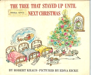 The Tree That Stayed Up Until Next Christmas book cover