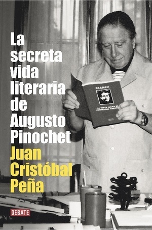 La secreta vida literaria de Augusto Pinochet book cover
