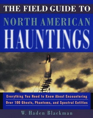 The Field Guide to North American Hauntings book cover