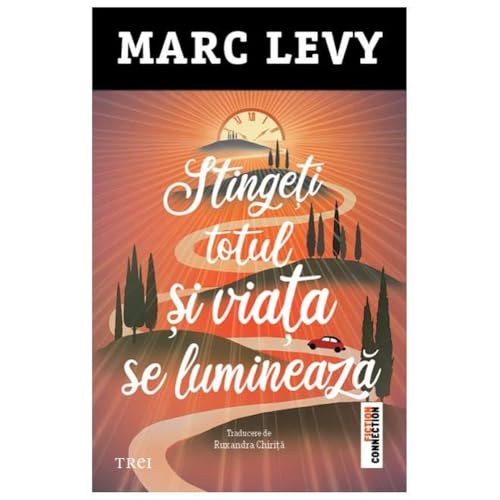 Stingeti totul si viata se lumineaza book cover