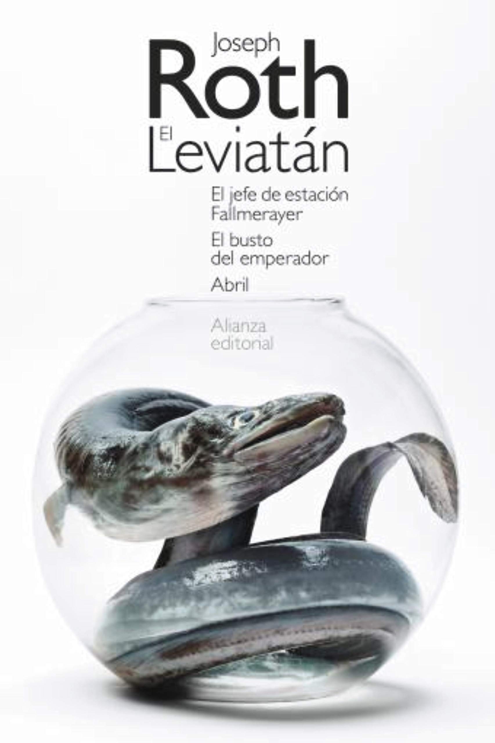 EL LEVIATÁN. EL JEFE DE ESTACIÓN FALLMERAYER. EL BUSTO DEL EMPERA DOR. ABRIL book cover