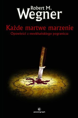 Tales of the Meekhan Border. Every Dead Dream book cover
