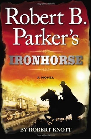 Robert B. Parker's Ironhorse book cover