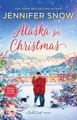 Alaska For Christmas/Alaska for Christmas/Love in the Forecast book cover