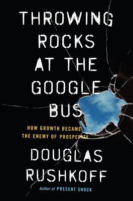 Throwing Rocks at the Google Bus book cover