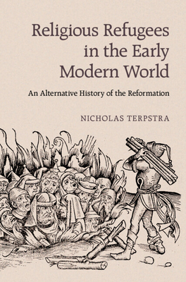 Religious Refugees in the Early Modern World book cover