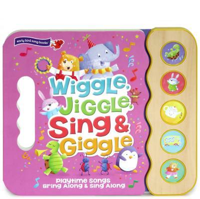 Wiggle, Jiggle, Sing & Giggle book cover
