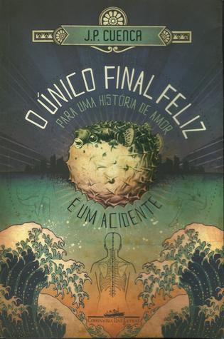 O único final feliz para uma história de amor é um acidente book cover