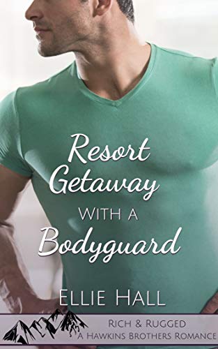 Resort Getaway with a Bodyguard book cover