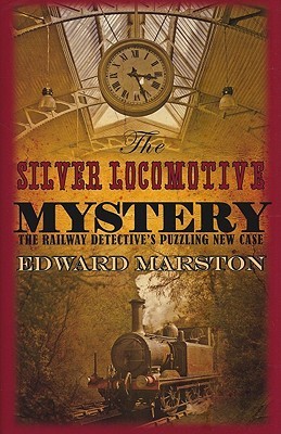 The Silver Locomotive Mystery book cover