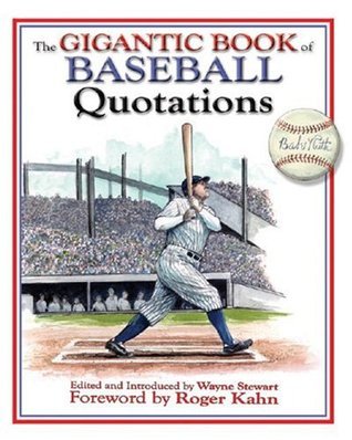 The Gigantic Book of Baseball Quotations book cover
