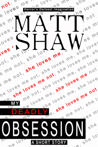 My Deadly Obsession book cover