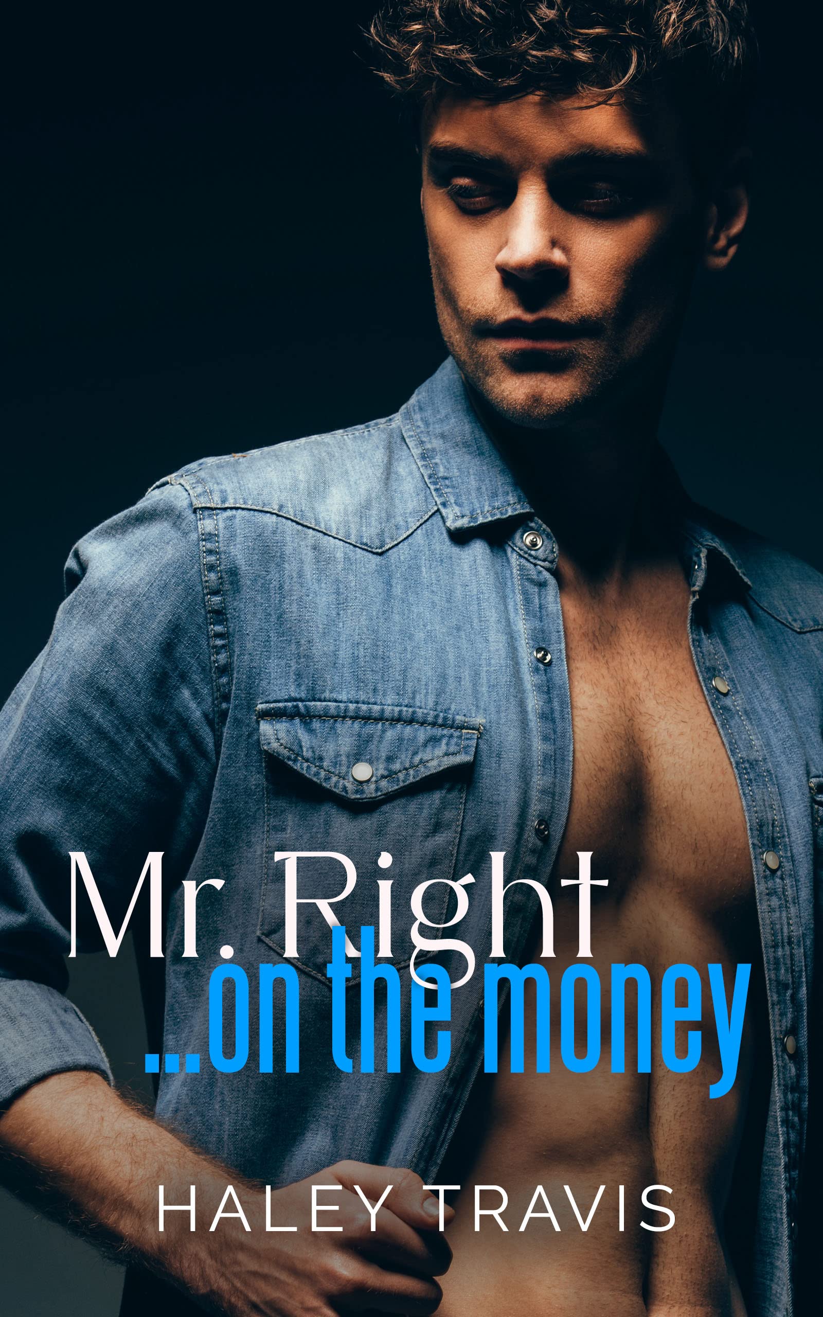 Mr. Right… On The Money book cover