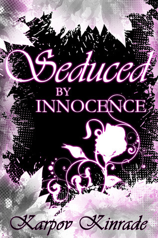 The Seduced/Rose Saga book cover 1