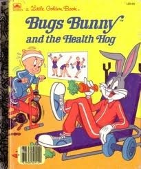 Bugs Bunny and the Health Hog book cover