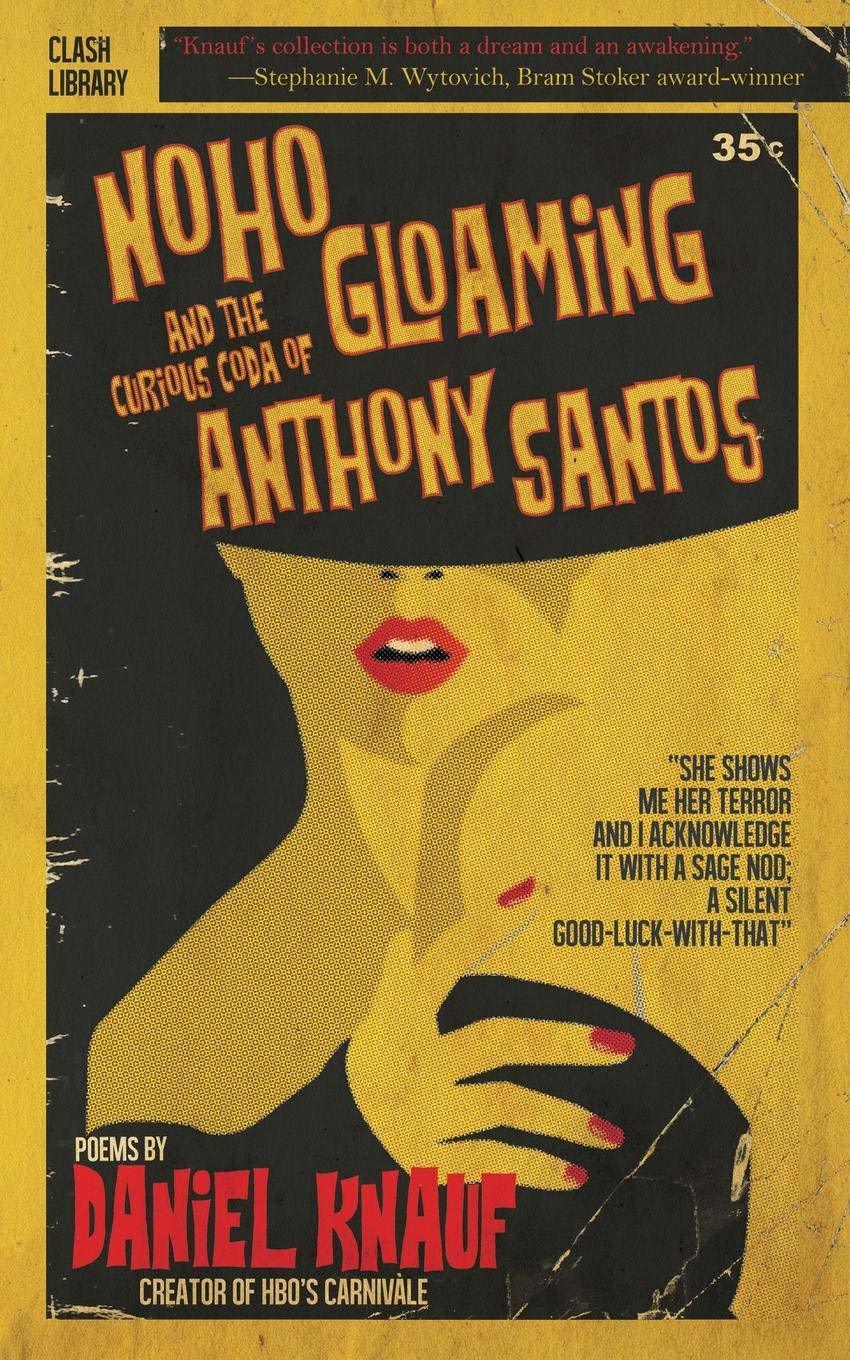 Noho Gloaming & the Curious Coda of Anthony Santos book cover