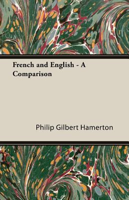 French and English. A Comparison, by Philip Gilbert Hamerton 1889 Leather Bound book cover