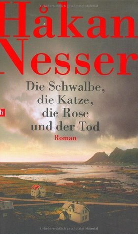 Die Schwalbe, die Katze, die Rose und der Tod book cover