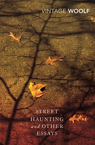 Street Haunting and Other Essays (Vintage Classics) by Virginia Woolf book cover