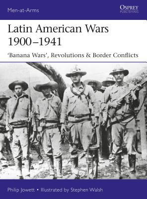 Latin American Wars 1900-1941 book cover