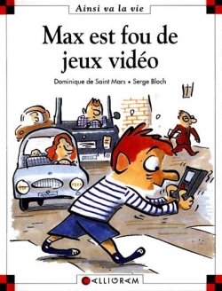 Max est fou de jeux vidéo book cover