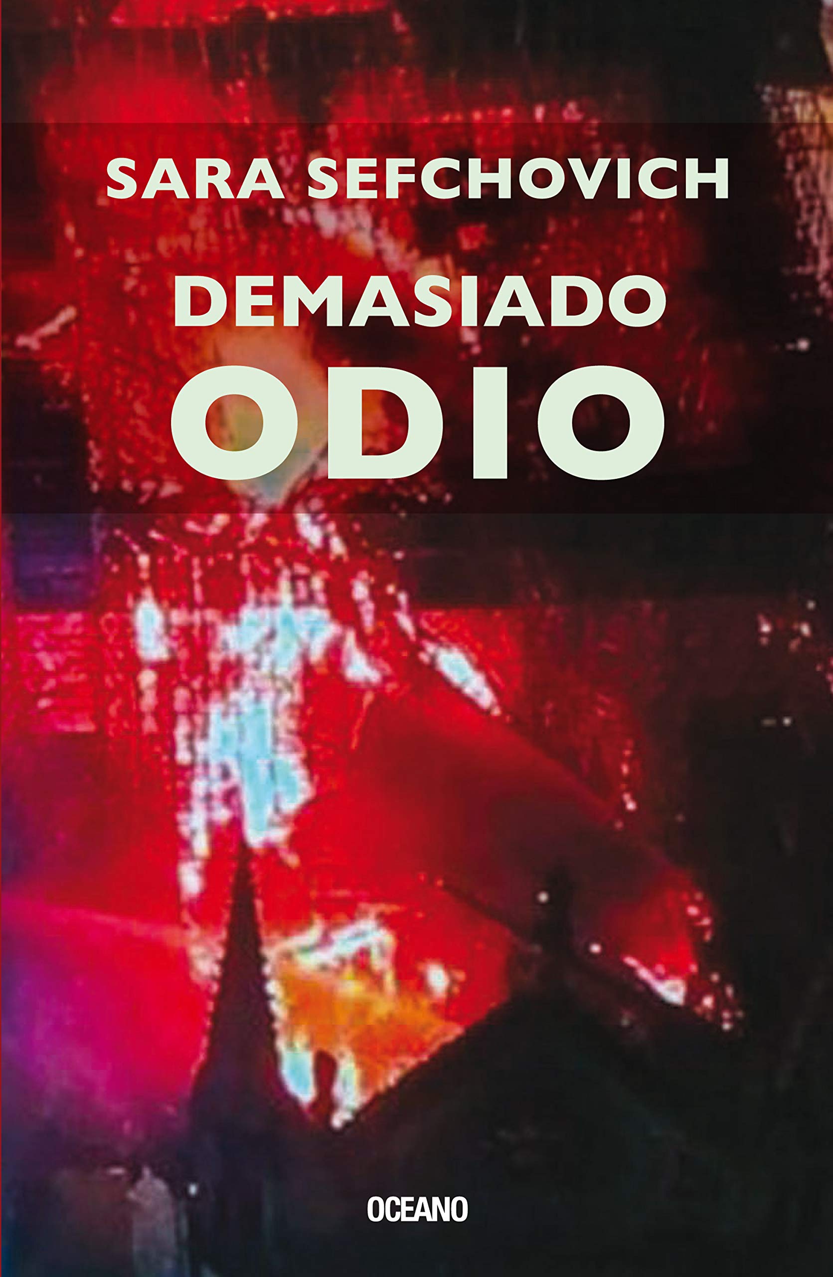 Demasiado odio (El día siguiente) book cover