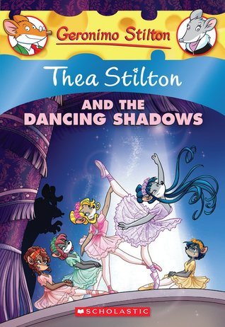 Thea Stilton and the Dancing Shadows book cover