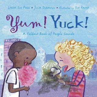 Yum! Yuck! A Foldout Book of People Sounds book cover