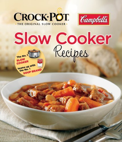 Campbell's Crock-Pot and Slow Cooker Recipes by Editors of Favorite Brand Name Recipes book cover