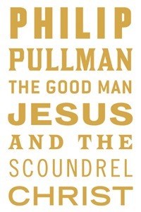 The Good Man Jesus and the Scoundrel Christ book cover