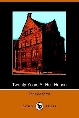 Twenty Years at Hull House book cover