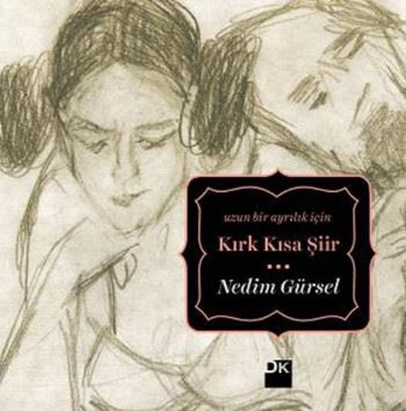 Kırk Kısa Şiir - Uzun Bir Ayrılık İçin book cover