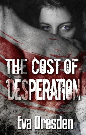The Cost of Desperation book cover