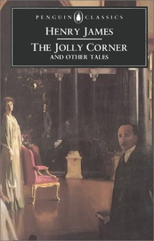 The Jolly Corner and Other Tales book cover