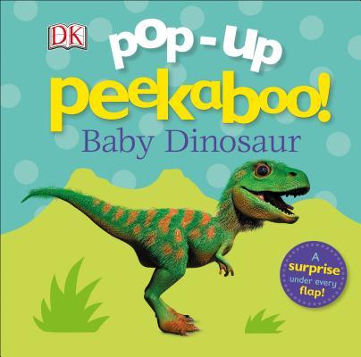 Pop Up Peekaboo! Baby Dinosaur book cover