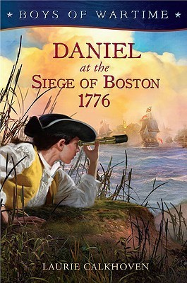 Daniel at the Siege of Boston 1776 book cover