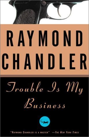 Trouble Is My Business book cover